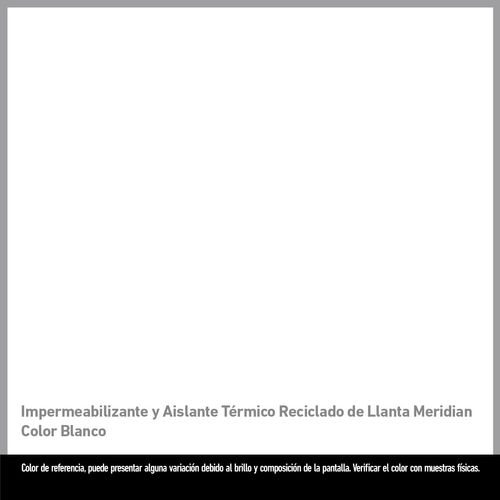 Impermeabilizante Reciclado Llanta Meridian Color Blanco 19L