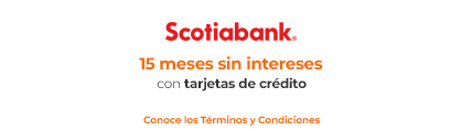 15 meses sin intereses con tu tarjeta de crédito Scotiabank