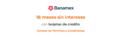 18 meses sin intereses con tarjetas de crédito Banamex